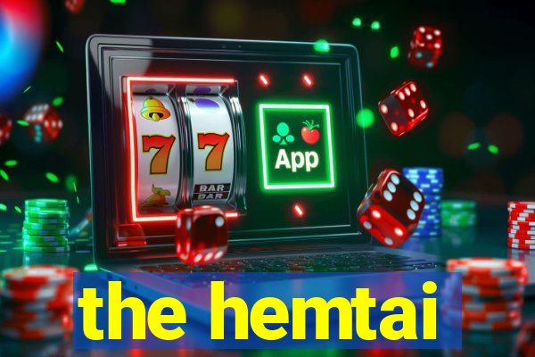 the hemtai